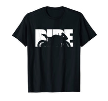 Load image into Gallery viewer, Ride TShirt - Motorcycle Shirt - Biker Life Shirt T-Shirt