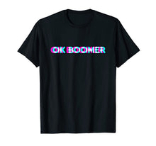 Load image into Gallery viewer, OK Boomer Meme Funny Anaglyph Type T-Shirt