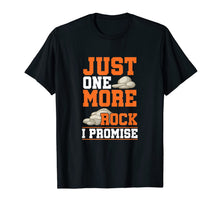 Load image into Gallery viewer, Just One More Rock Collector Geology Geologist T-Shirt T-Shirt-2606435