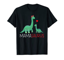 Load image into Gallery viewer, Mamasaurus T shirt T rex Mama Saurus Dinosaur Women Mom Gift-250755