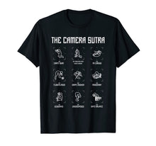 Load image into Gallery viewer, The Camera Sutra Funny Photographer Poses Photography Gift T-Shirt-630991