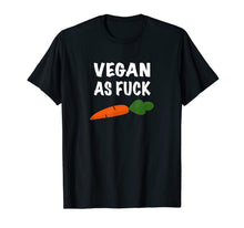 Load image into Gallery viewer, Vegan as Fuck Carrot Healthy Lifestyle T-Shirt