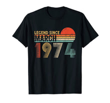 Load image into Gallery viewer, 46th Birthday Gift 46 Years Old Legend Since March 1974 T-Shirt-1013468