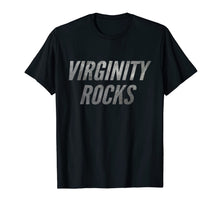 Load image into Gallery viewer, Virginity Rocks Funny Cool Letters Original No Sex T-Shirt