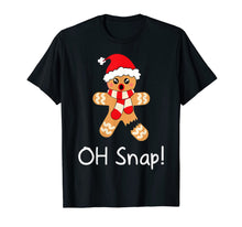 Load image into Gallery viewer, Womens Gingerbread Man Gift Funny Cute Christmas Oh Snap T-Shirt