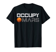 Load image into Gallery viewer, Occupy Mars Shirt