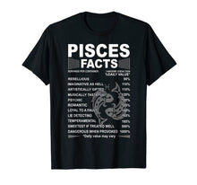 Load image into Gallery viewer, Funny Pisces Tee - Pisces Facts Awesome Zodiac Sign T-Shirt-490669