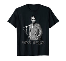 Load image into Gallery viewer, Ted Talk T-Shirt