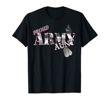 Load image into Gallery viewer, Proud Army Aunt T-shirt