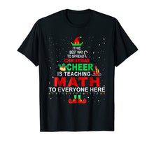 Load image into Gallery viewer, Math Teacher Christmas Shirt - Elf Christmas Cheer