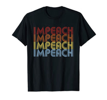 Load image into Gallery viewer, Vintage Style Impeach T-Shirt