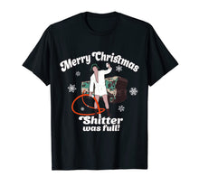 Load image into Gallery viewer, Merry Christmas-Shitter Was Full-Vacation Funny T-Shirt