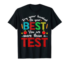 Load image into Gallery viewer, Try Your Hardest Do Your Best Teacher Exam Testing Test Day T-Shirt-563231