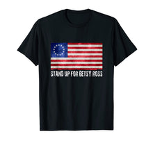 Load image into Gallery viewer, Stand Up For Usa Betsy Ross Flag Shirts | Vintage Betsy Ross T-Shirt