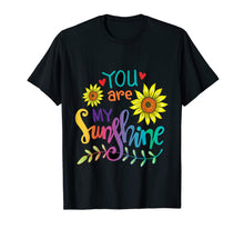 Load image into Gallery viewer, You are my sunshine T-Shirt