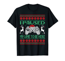 Load image into Gallery viewer, I Paused My Game To Be Here Ugly Christmas Video Gamer Boys T-Shirt