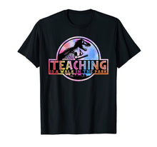 Load image into Gallery viewer, Teaching is a walk in park teacher t shirt