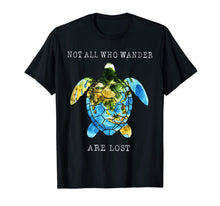 Load image into Gallery viewer, Not All Who Wander Are Lost Turtle Maps Shirt