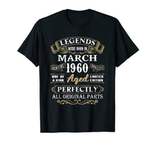 Load image into Gallery viewer, Legends Were Born In March 1960 60th Birthday Gifts T-Shirt-340903