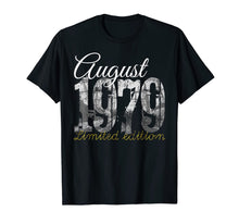 Load image into Gallery viewer, August 1979 Tee - 40 Year Old Shirt 1979 40th Birthday Gift T-Shirt