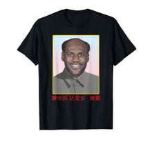 Load image into Gallery viewer, Funny-Lebron-Mao-China-Communist T-Shirt
