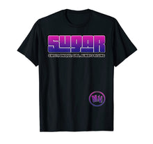 Load image into Gallery viewer, SUGAR T-Shirt