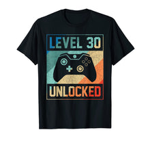 Load image into Gallery viewer, Level 30 Unlocked Shirt Video Gamer 30th Birthday Gifts Tee T-Shirt-184688