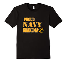 Load image into Gallery viewer, Proud US Navy Grandma Shirt Military Pride T Shirt