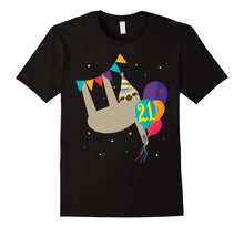 Load image into Gallery viewer, Funny 21st Birthday Sloth Lovers T-shirt Gift Men Women Her