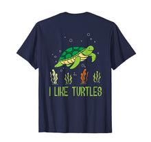 Load image into Gallery viewer, Adults Kids I Like Turtles Tshirt, Testudines Chelonii Tee