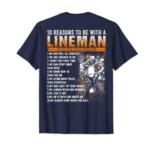 Load image into Gallery viewer, Mens 10 Reasons To Be With A Power Lineman T Shirts