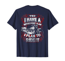 Load image into Gallery viewer, Motorcycle Retirement Plan To Ride It Shirt Rider Biker