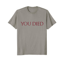 Load image into Gallery viewer, You Died Game Meme T-Shirt