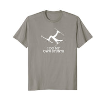 Load image into Gallery viewer, Funny Ski Shirt -Ski t Shirt -I Do My Own Stunts Skiing Tee
