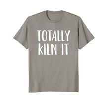 Load image into Gallery viewer, Funny Pottery Shirt for a Ceramics Artist Totally KILN It