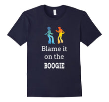 Load image into Gallery viewer, Blame it on the Boogie Shirt for Funky Dance Music Lover Tee
