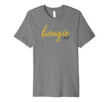 Load image into Gallery viewer, Bougie AF Tshirt | Black Girl Magic Tshirt