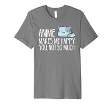 Load image into Gallery viewer, Anime Shirt | Anime Makes Me Happy