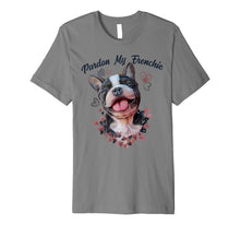 Load image into Gallery viewer, French bulldog gifts - Pardon My Frenchie t shirt