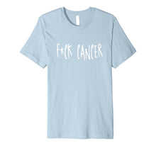 Load image into Gallery viewer, Fck Cancer Shirt Cancer Sucks Tshirt Awareness T-Shirt