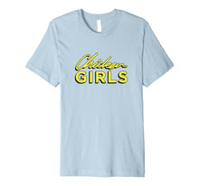 Load image into Gallery viewer, Chicken Girls Tee