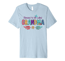 Load image into Gallery viewer, Blessed To Be Called Grandma T-Shirt Grandma Gift For Women Premium T-Shirt
