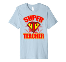 Load image into Gallery viewer, Amazing Super Hero Teacher Back to School T-Shirt