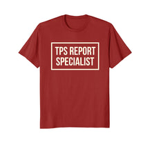 Load image into Gallery viewer, TPS Report Specialist Funny Office T-Shirt