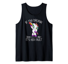 Load image into Gallery viewer, If I'm Drunk It's Her Fault Unicorn Funny Friends Couple Tank Top