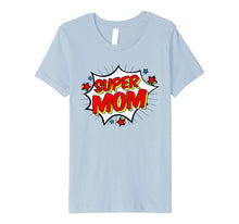 Load image into Gallery viewer, Superhero Super Mom T-Shirt Matching Family Hero Shirts