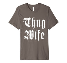 Load image into Gallery viewer, Thug Wife | Funny Novelty T-Shirt