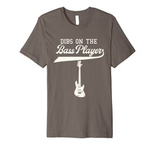 Load image into Gallery viewer, Dibs On The Bass Player Shirt Bassist Guitarist Gift Guitar