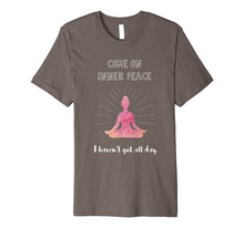 Load image into Gallery viewer, Womens Mens Funny T-Shirt Meditation Yoga Inner peace