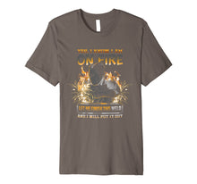 Load image into Gallery viewer, Welder T-Shirt Funny I Am On Fire